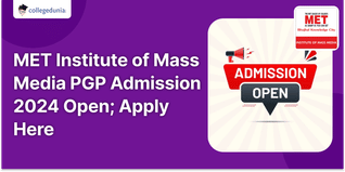 MET Institute of Mass Media PGP Admission 2024 Open; Apply Here